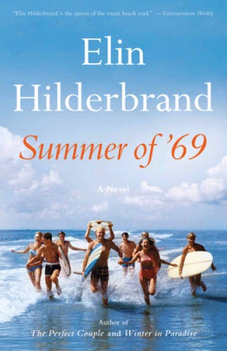 Summer of ’69 – Paperback By Hilderbrand, Elin – GOOD