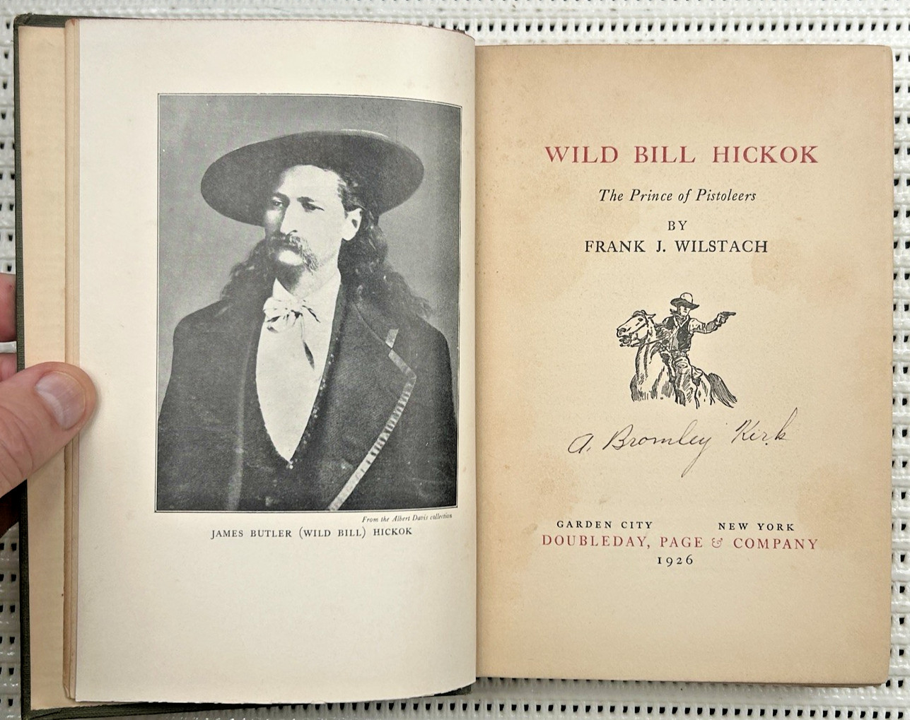 1926 Wild Bill Hickock The Prince Of Pistoleers 1st Edition Illustrated 304p