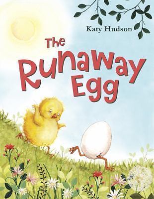 The Runaway Egg by Hudson, Katy
