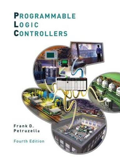 Programmable Logic Controllers by Frank D Petruzella: Used