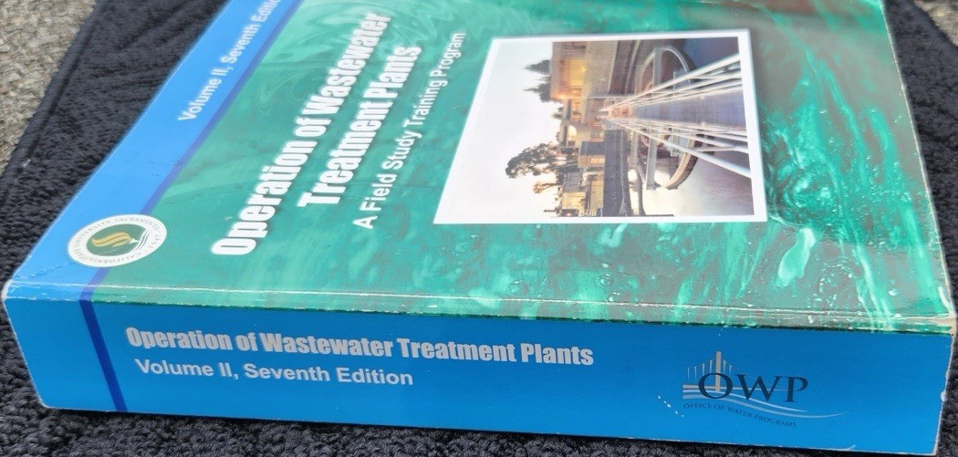 Operation of Wastewater Treatment Plants Vol II 7th Ed Paperback 2007