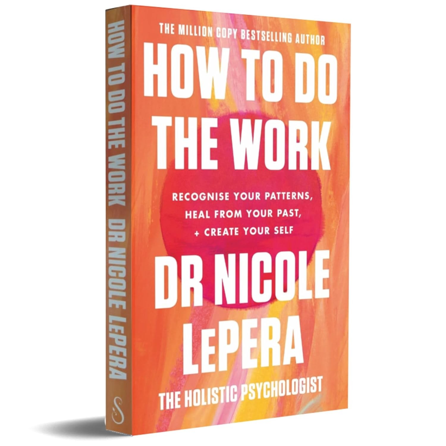 Dr. Nicole Lepera 4 Books Collection Set How To Do The Work, Reparenting the In