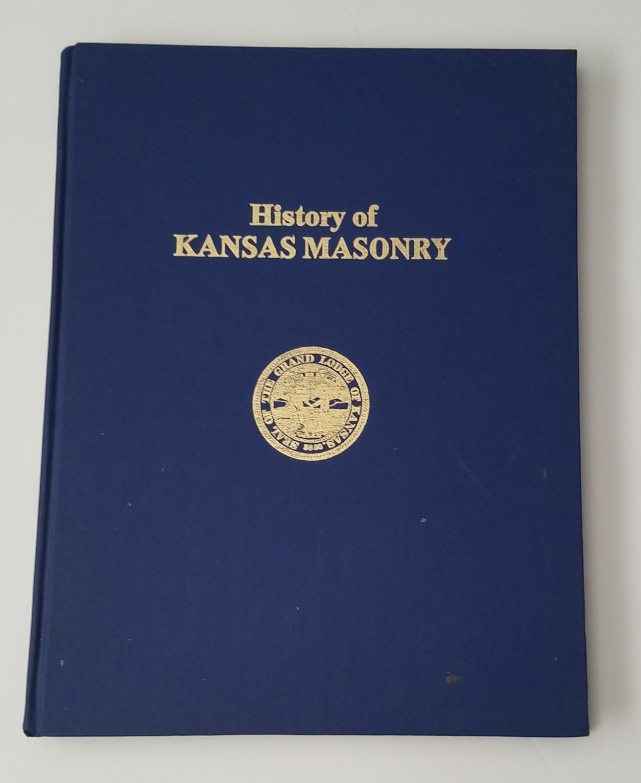 History of Kansas Masonry Book 1974. Hardcover 136 Pages. Mason