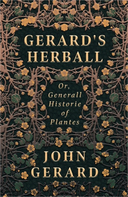 Gerard’s Herball – Or, Generall Historie of Plantes (Hardback or Cased Book)