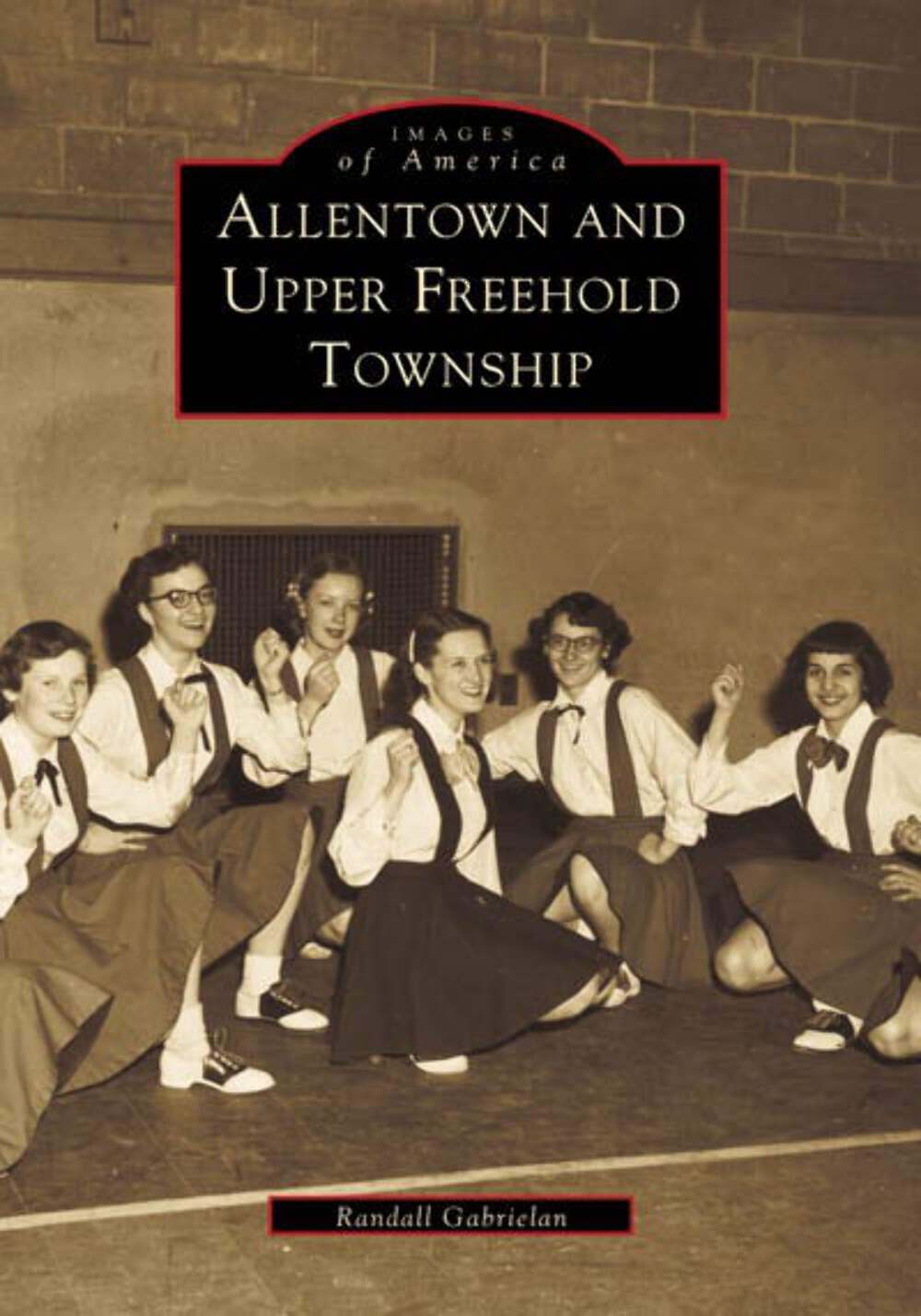NEW Arcadia Publishing Allentown and Upper Freehold Township, NJ 9780738500942 I