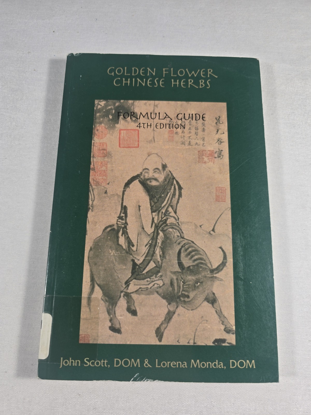 Golden Flower Chinese Herbs Formula Guide Medicine John Scott Lorena Monda 2004