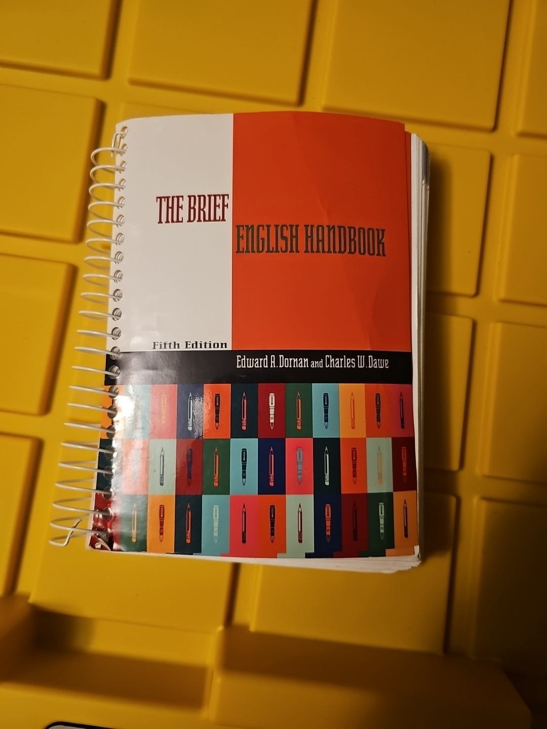 Brief English Handbook by Charles W. Dawe and Edward A. Dornan (1997, Spiral)