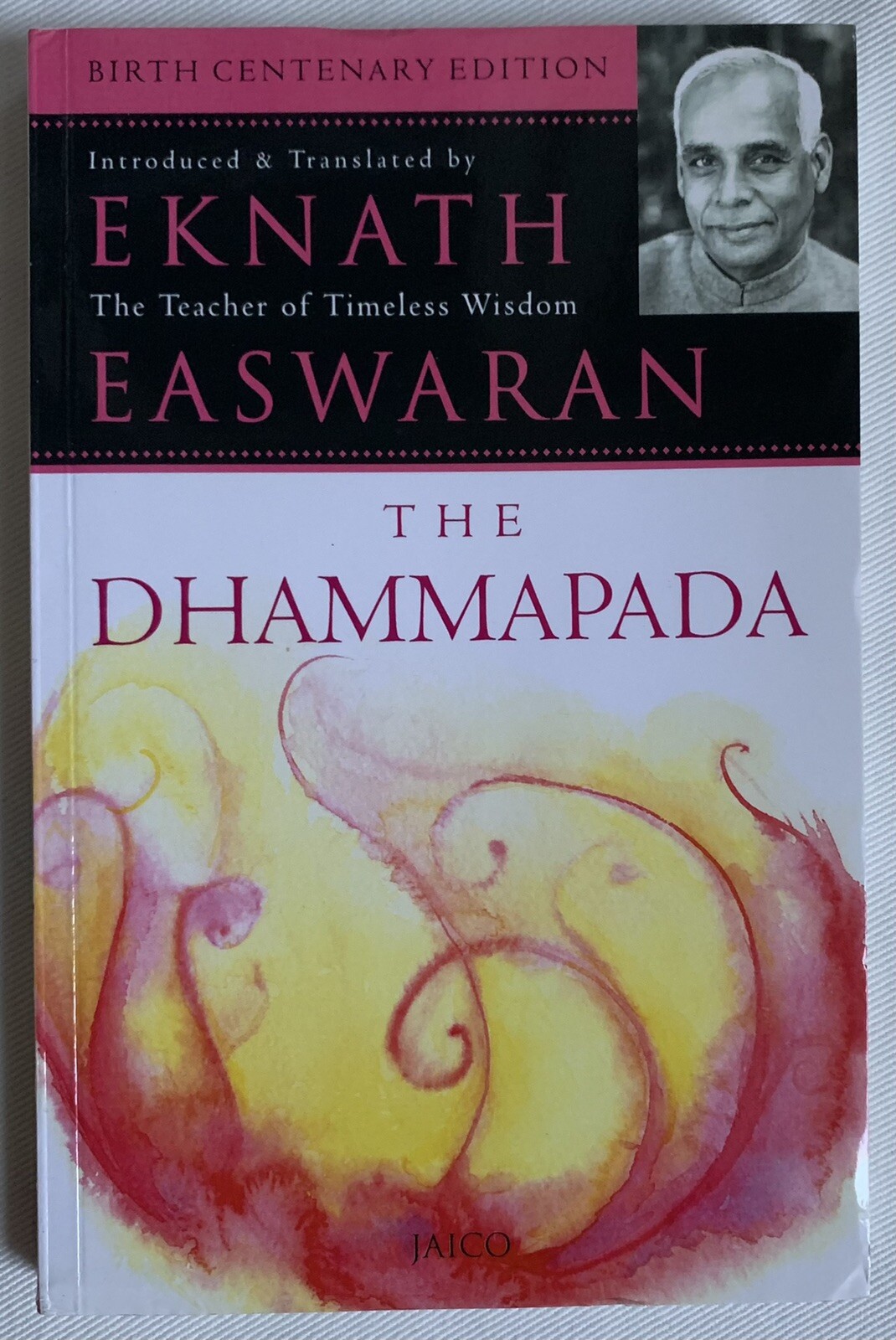 The Dhammapada Translated by Eknath Easwaran 2015 Buddhist Scriptures