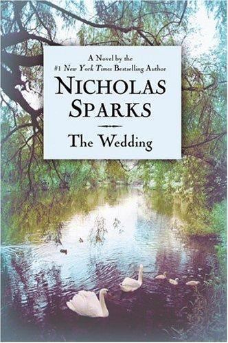 Wedding by Nicholas Sparks (2003, Hardcover)