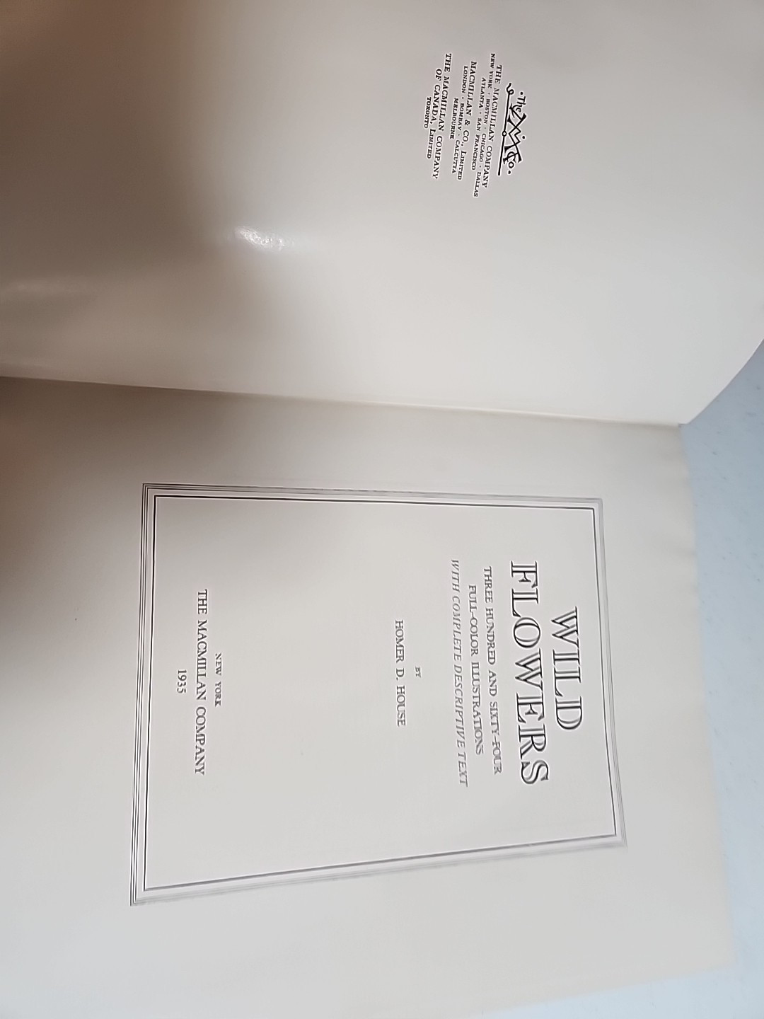 Wild Flowers by Homer D. House 1935 The Macmillan Company with dust jacket!