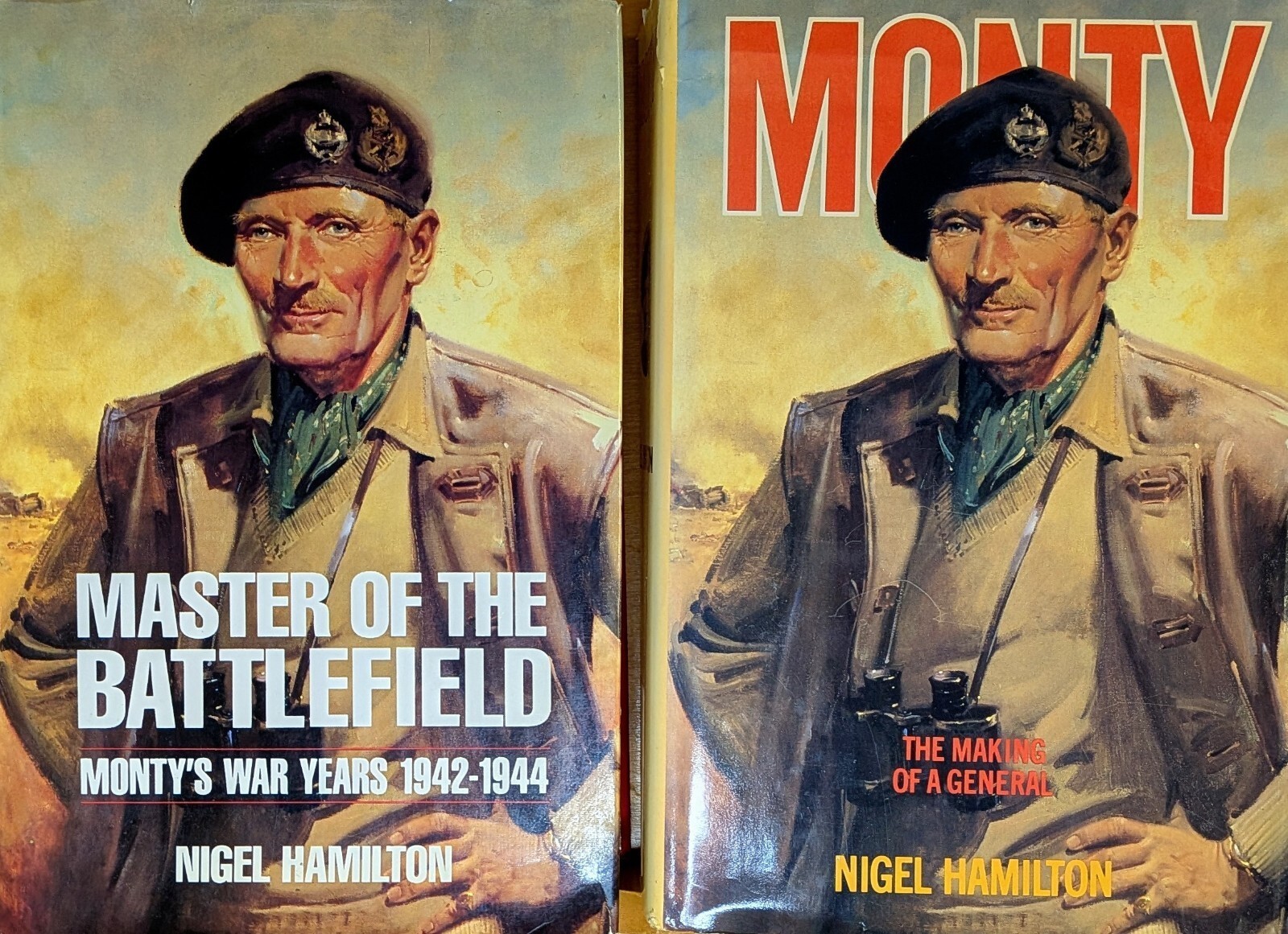 Master of the Battlefield Monty’s War Years & Making A General HC Nigel Hamilton