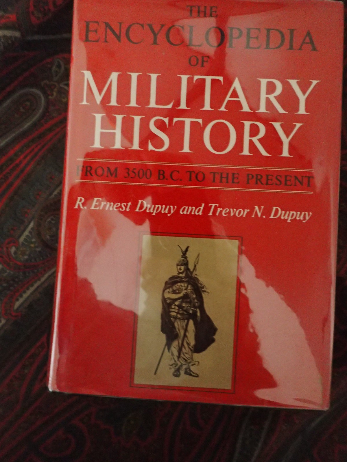The Encyclopedia of Military History – Trevor & Ernest Dupuy – Harper & Row 1970