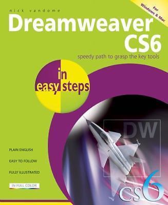Dreamweaver CS6 in Easy Steps by Nick Vandome 9781840785586 | Brand New