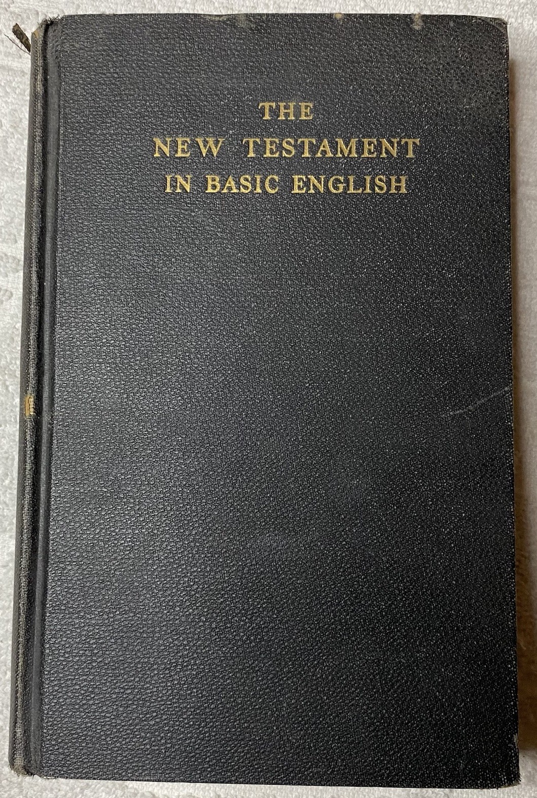 The New Testament in Basic English by E.P. Dutton 1945