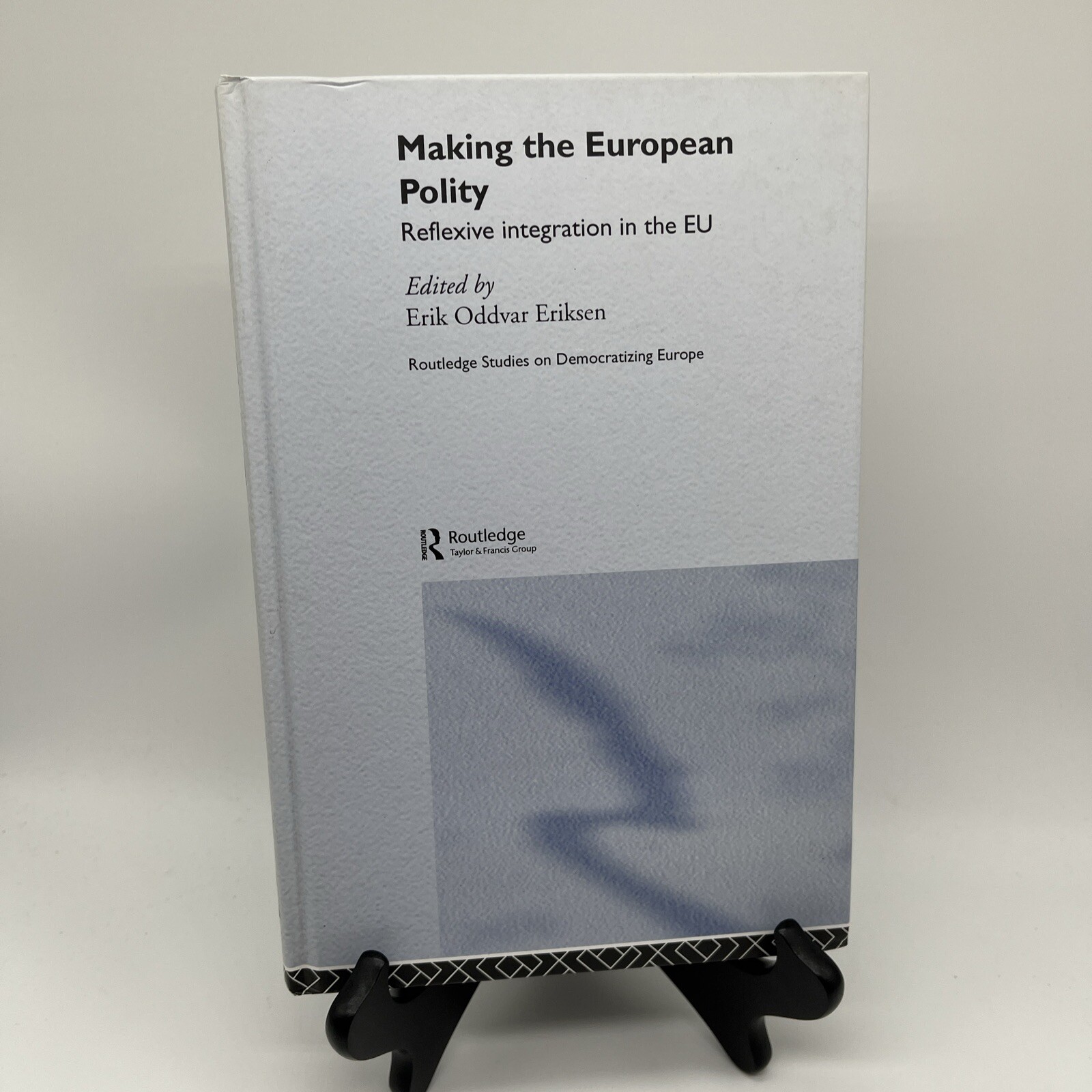 Making the European Polity : Reflexive Integration In The EU, Hardcover by Er…