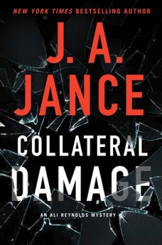 Collateral Damage (17) (Ali Reynolds Series) – Hardcover By Jance, JA – GOOD