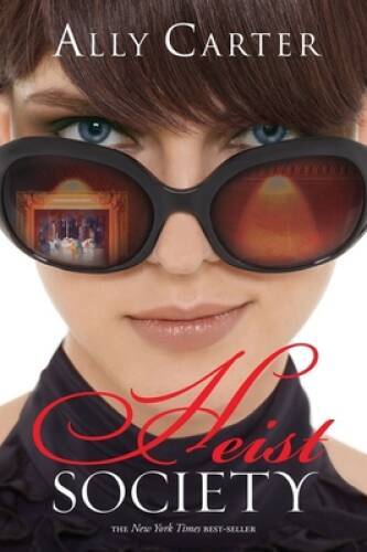 Heist Society (A Heist Society Novel) – Paperback By Carter, Ally – GOOD