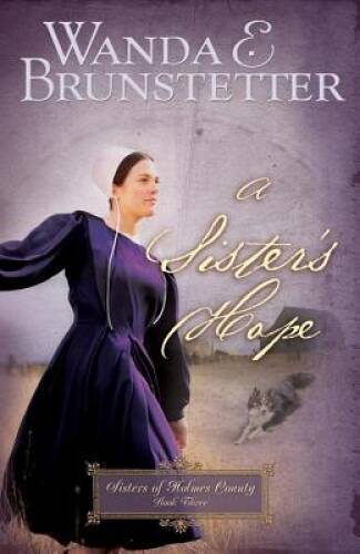 A Sister’s Hope (Sisters of Holmes County, Book 3) – Paperback – GOOD