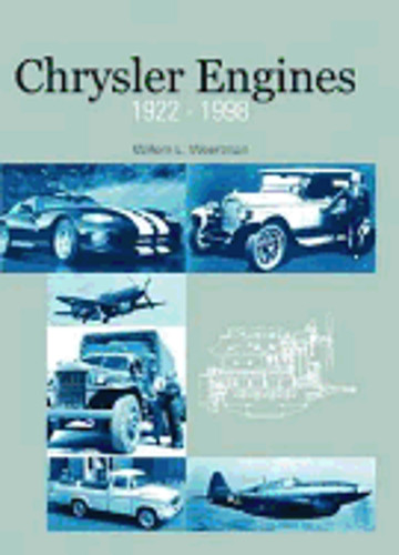 Chrysler Engines, 1922-1998 by Willem L Weertman: New