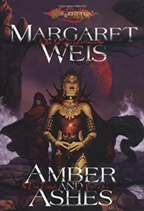 Amber and Ashes Hardcover Margaret Weis