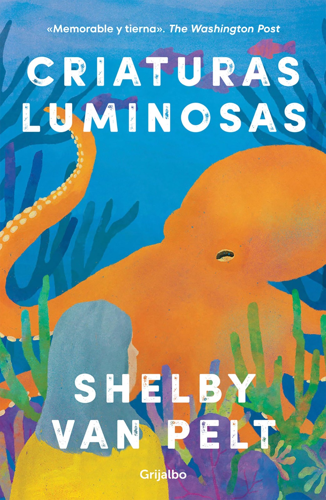 Criaturas luminosas – Language: Spanish (Spanish Edition)