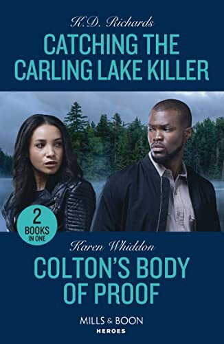 Catching The Carling Lake Killer / Colton’s Body Of Proof
