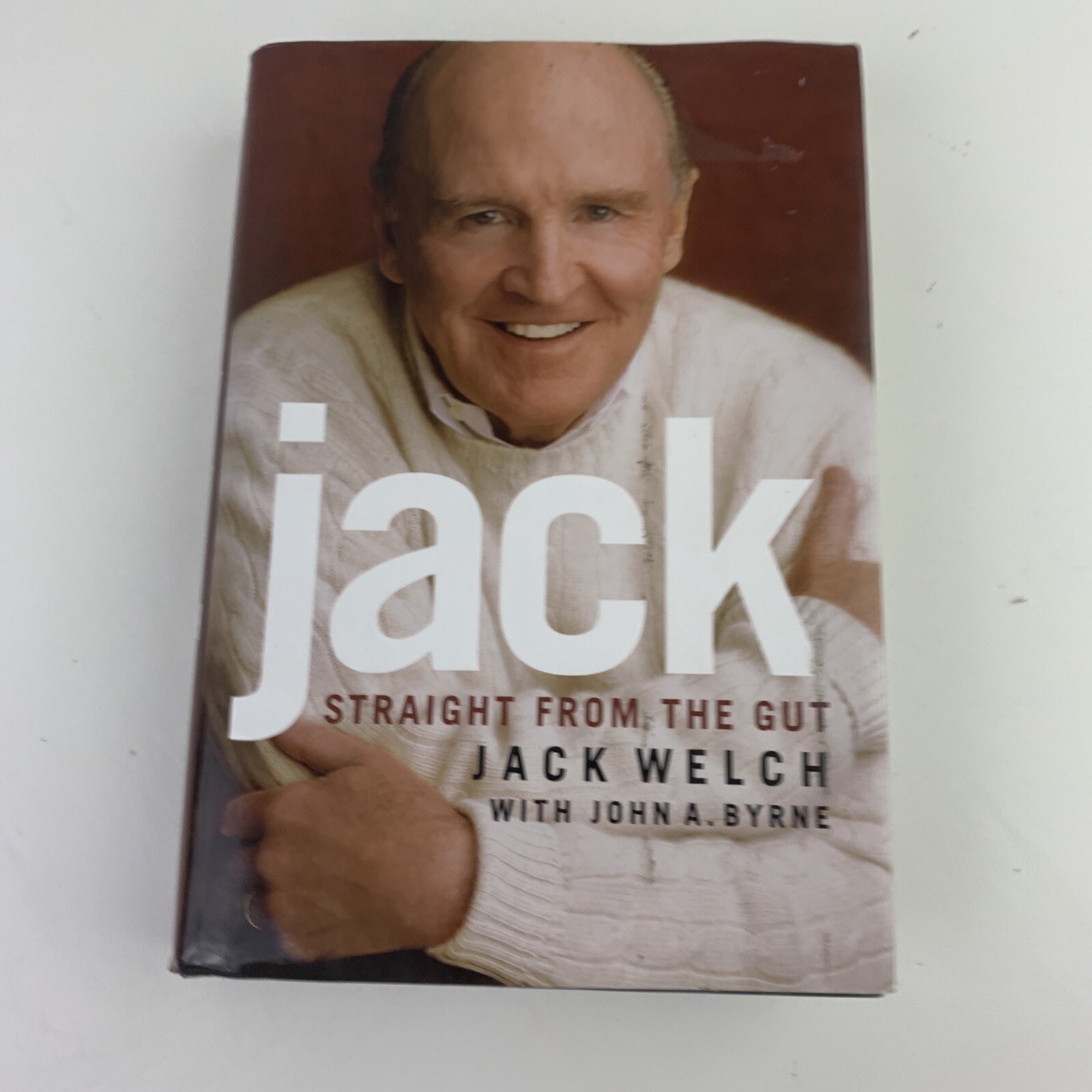 Jack: Straight from the Gut By Jack Welch With John A. Byrne Hardcover Book….