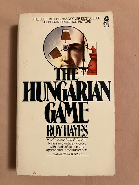 The Hungarian Game by Roy Hayes (1974, Vintage Paperback)