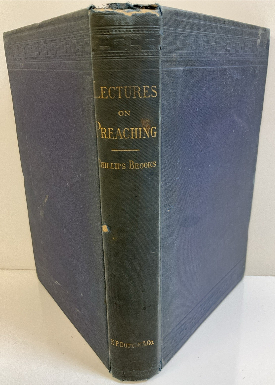 Lectures on Preaching/Phillips Brooks-1877 E. P. Dutton & Co. HC