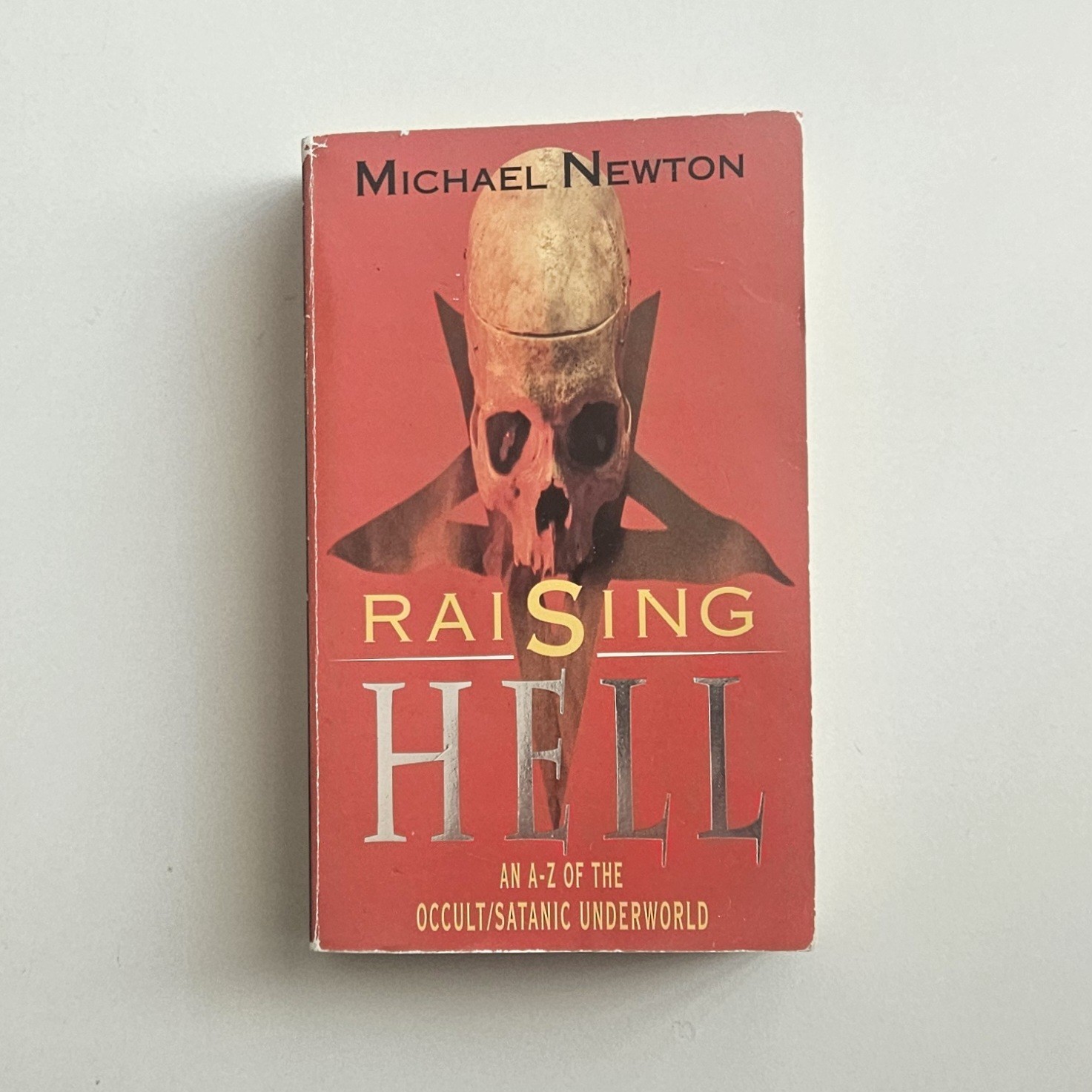 Raising Hell Encyclopedia of Devil Worship Satanic Crime Newton UK Ed PB 1994