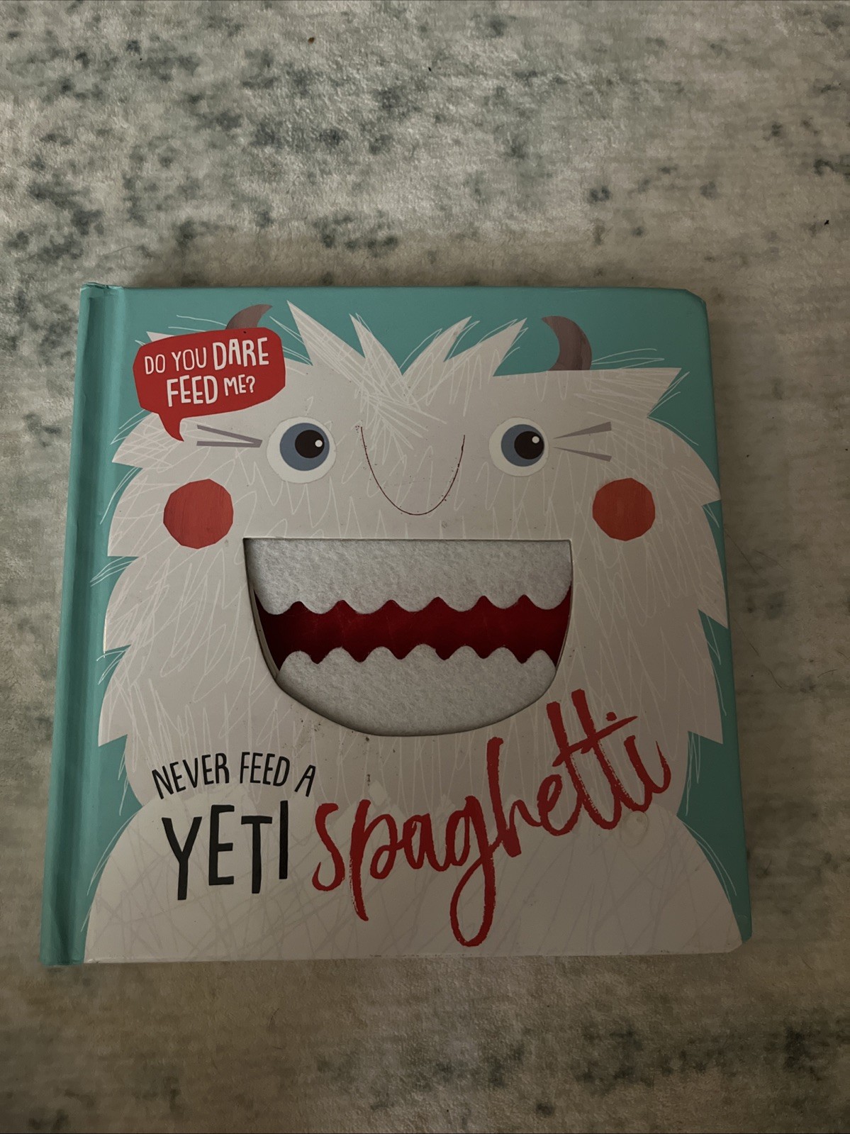 Never Feed a Yeti Spaghetti – Board book By Make Believe Ideas Ltd. – VERY GOOD