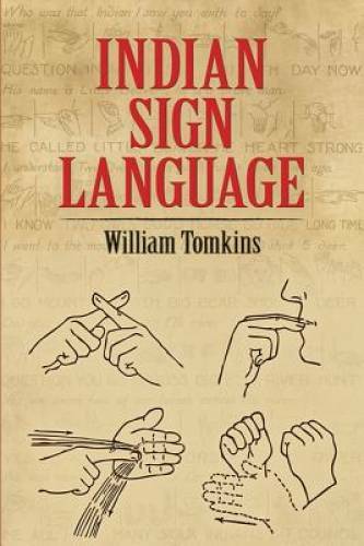 Indian Sign Language (Native American) – Paperback By Tomkins, William – GOOD