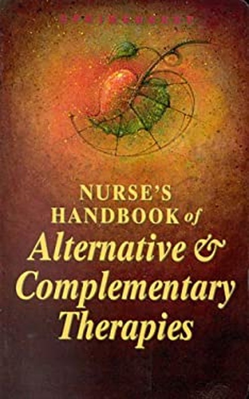 Nurse’s Handbook of Complementary and Alternative Therapies