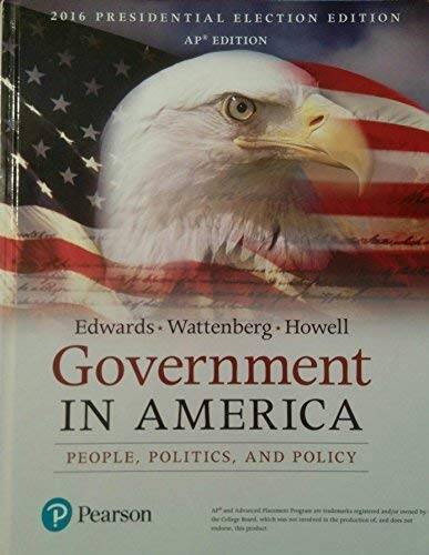 Government in America (17th Edition) – Hardcover By Edwards – VERY GOOD