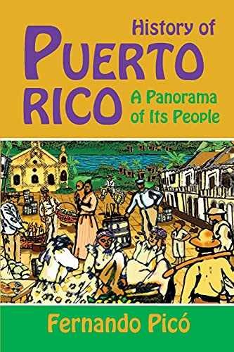 History of Puerto Rico: A Panorama – Paperback, by Pico Dr Fernando – Very Good