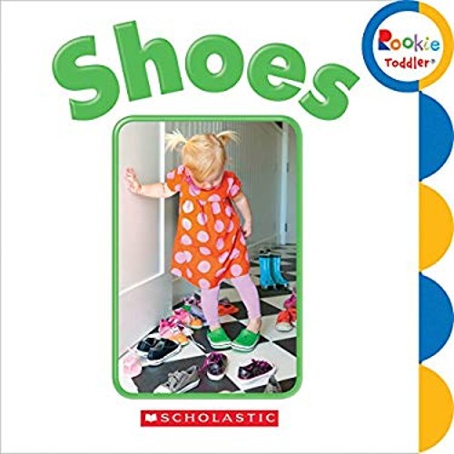 Rookie Toddler – Shoes Board Books Inc. Staff Scholastic