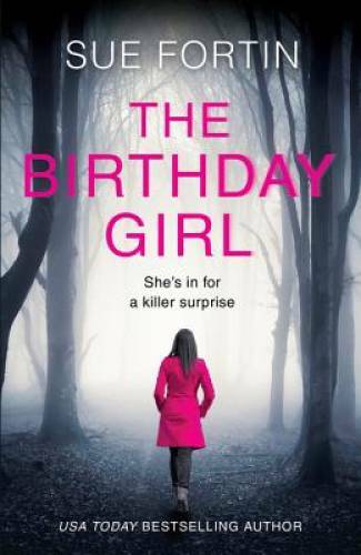 The Birthday Girl – Paperback By Fortin, Sue – VERY GOOD