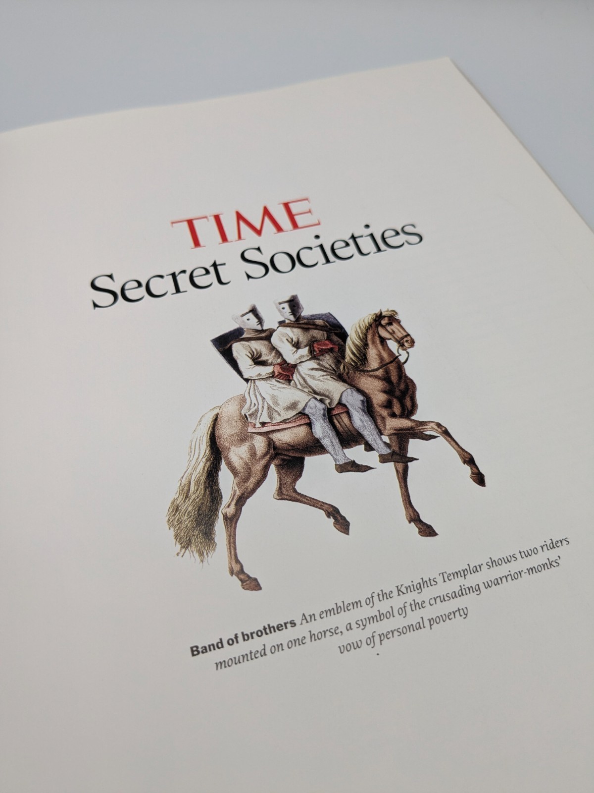 Time Secret Societies 2010, Decoding the Myths and Facts, 106 Pages, 8″x11″