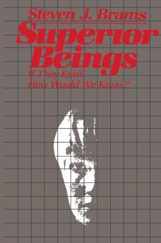 Superior Beings: If They Exist, How Would We Know?