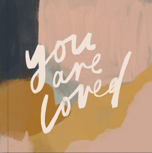You Are Loved: Artwork and Inspirational Me- hardcover, Wait, 9781950968282, new