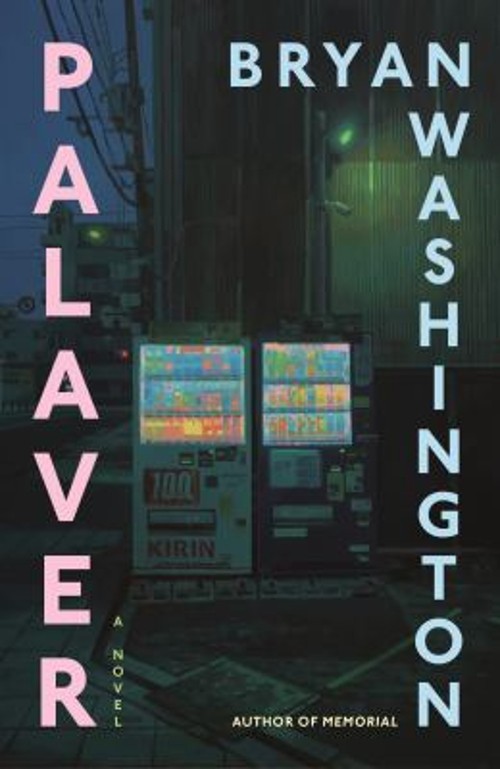 Palaver : A Novel Hardcover Bryan Washington