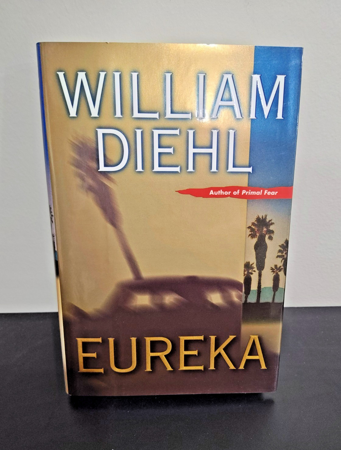 Eureka by William Diehl – First Edition, 1st Printing – HCDJ 2002 UNREAD NEW