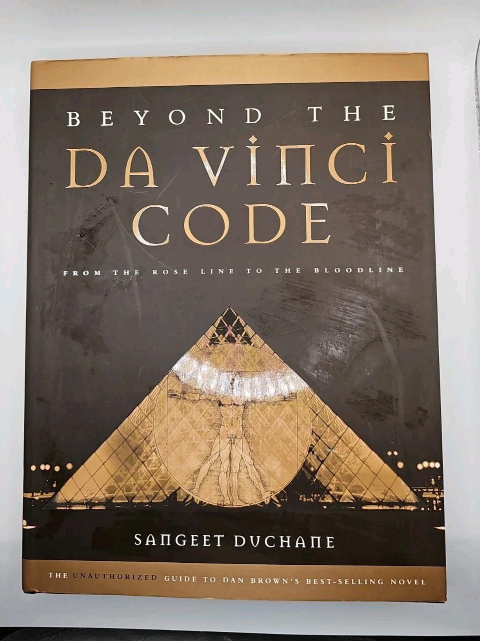 Beyond the Da Vinci Code : From the Rose Line to the Bloodline by Sangeet…