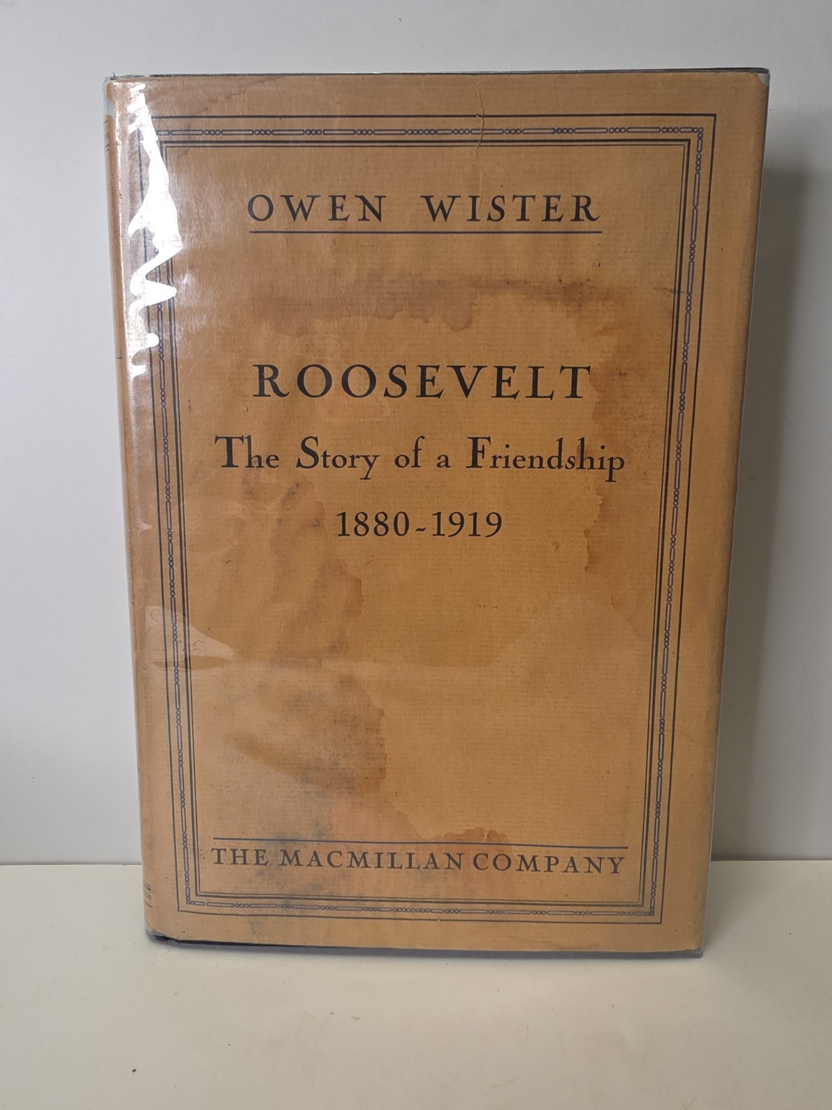 The Roosevelt, The Story Of A Friendship, Owen Wister, 1930, HCDJ