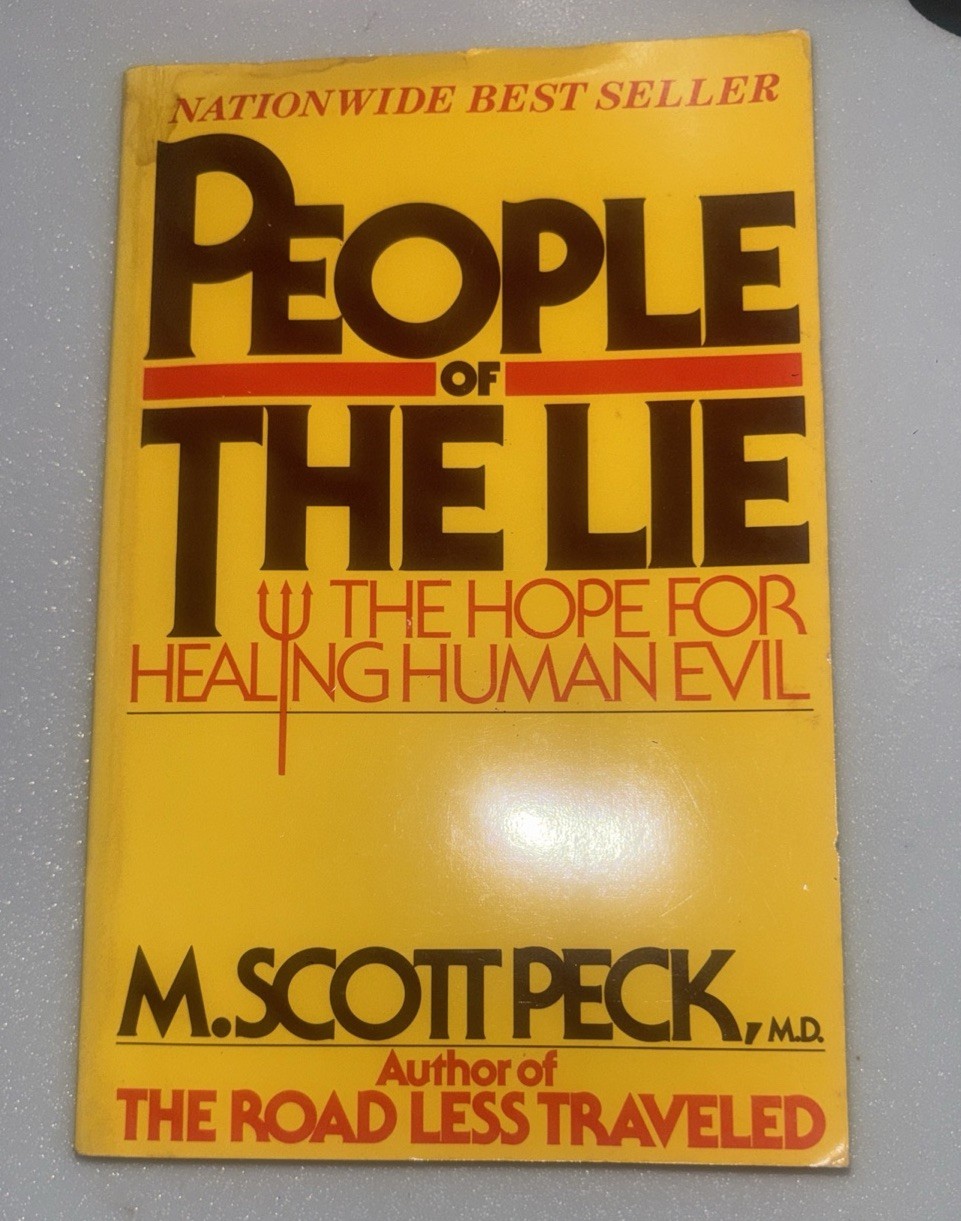 M. Scott Peck, M.D. People Of The Lie The Hope For Healing Human Evil 1983