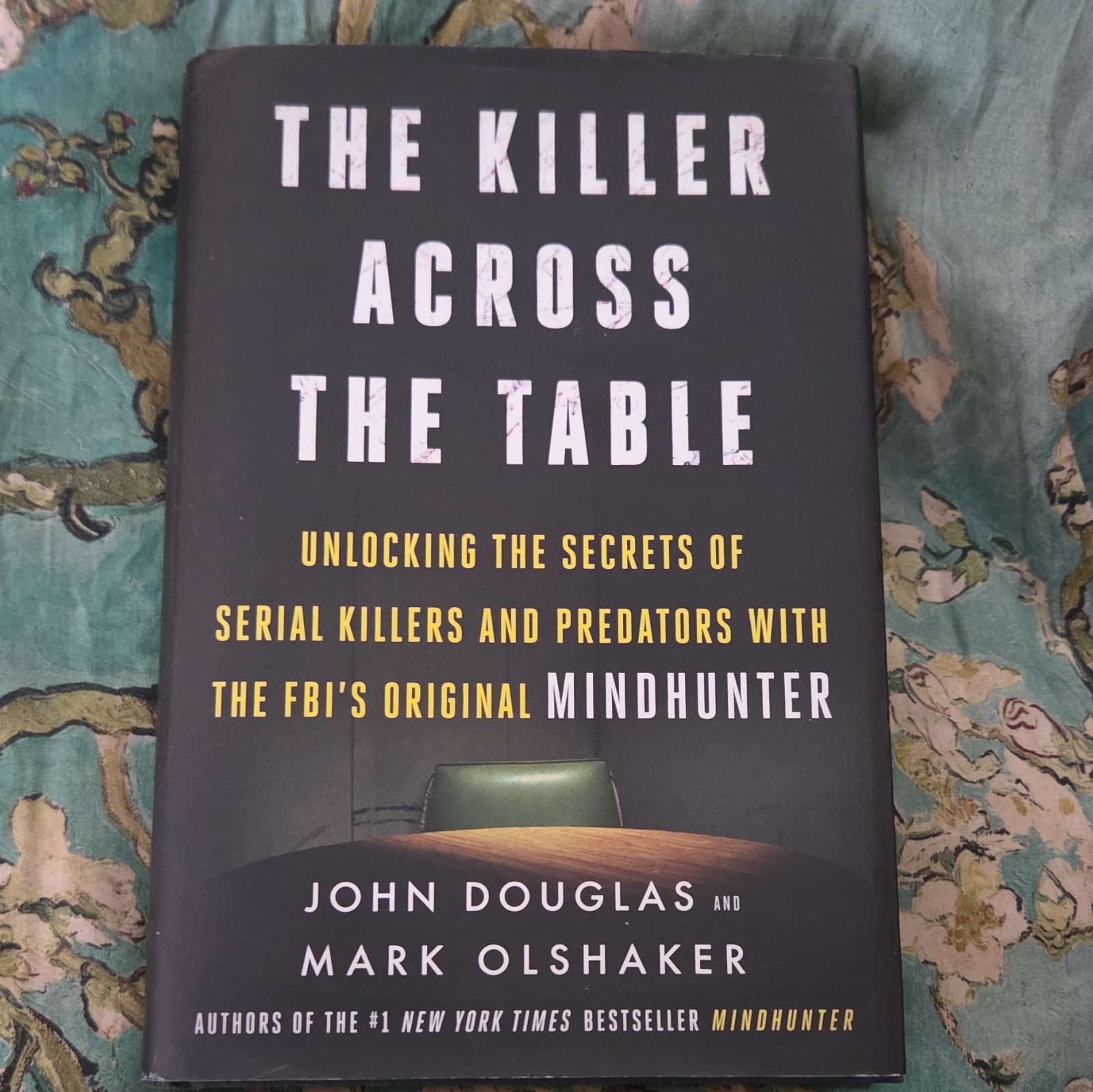 The Killer Across the Table True Crime Serial Killers HC w/DJ 1st John Douglas
