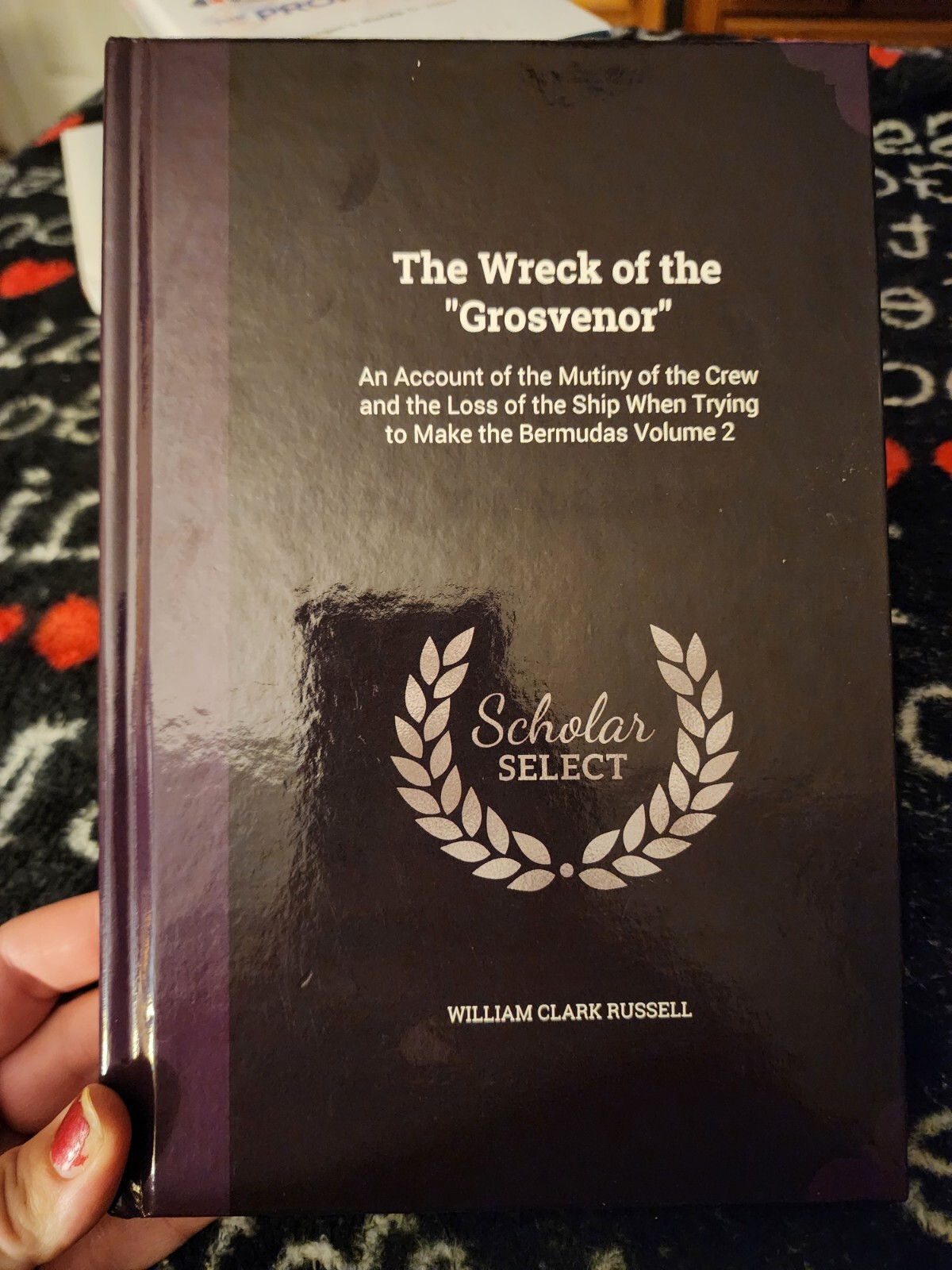 The Wreck of the Grosvenor : An Account of the Mutiny of the Crew and the…