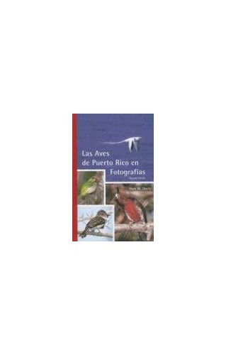 Las Aves de Puerto Rico en FotografÃ?Â­as (Spanish Edition) – GOOD