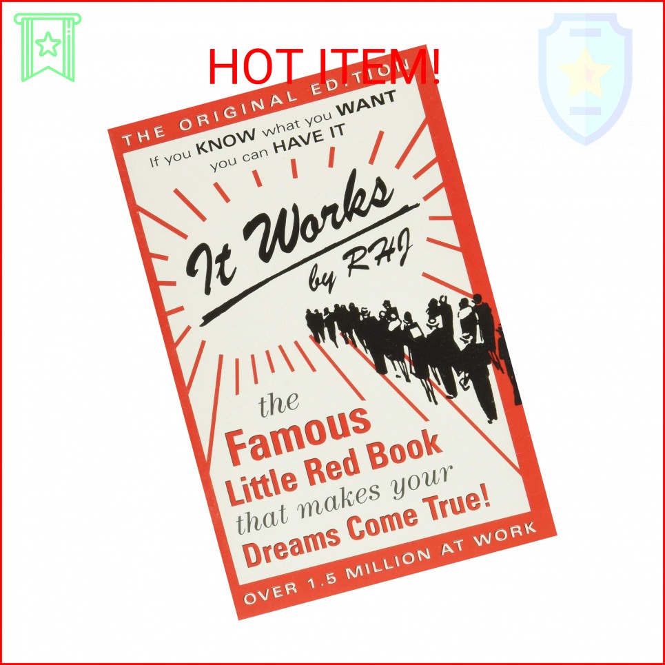 It Works: The Famous Little Red Book That Makes Your Dreams Come True!