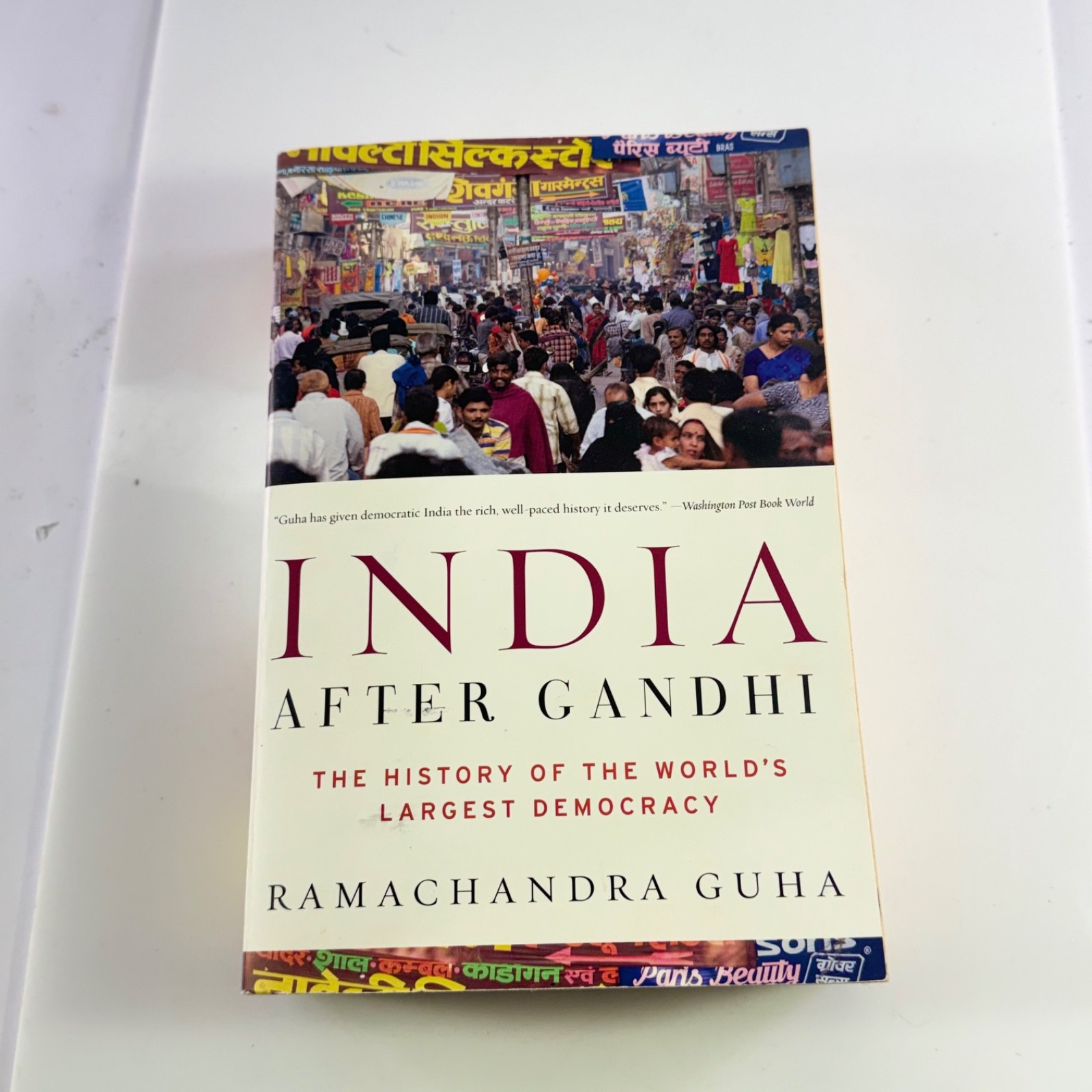 India After Gandhi History of World’s Largest Democracy Ramachandra Guha Book